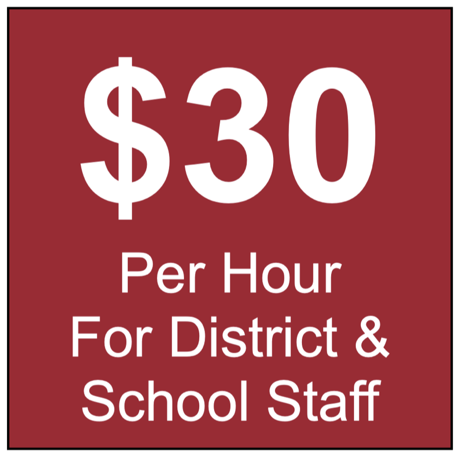 $30 per hour for district and school staff
